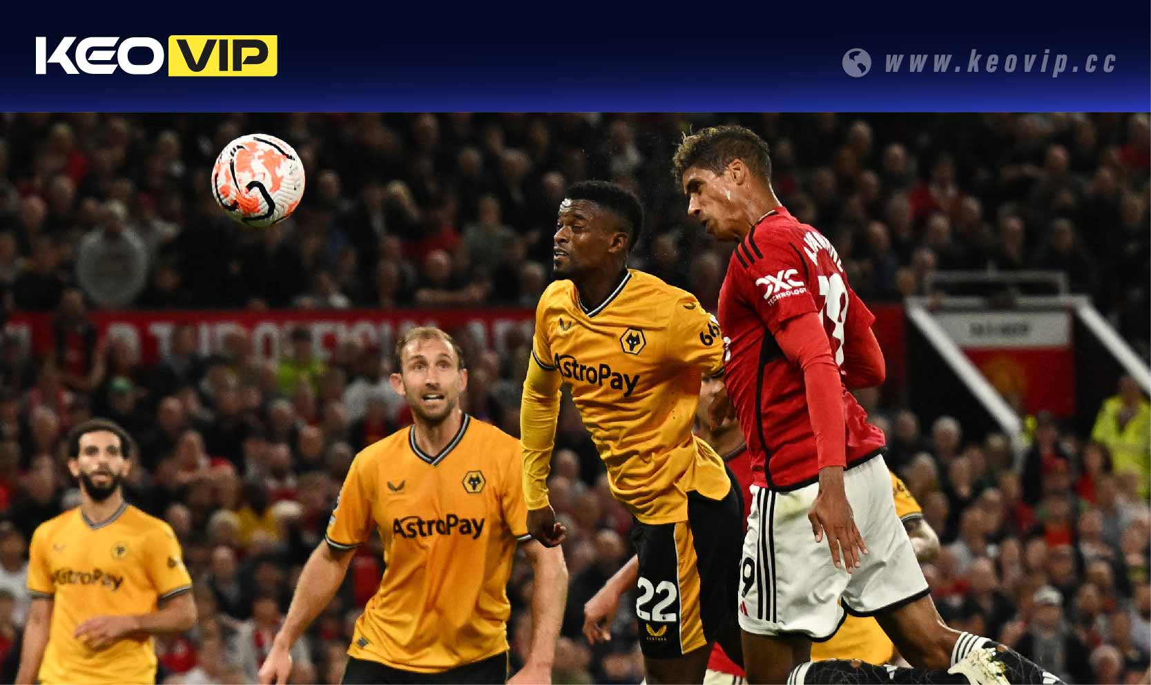 Soi kèo châu Á Wolves vs Man Utd (Handicap)